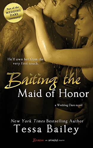 Baiting the Maid of Honor (Wedding Dare, Band 2) von CREATESPACE
